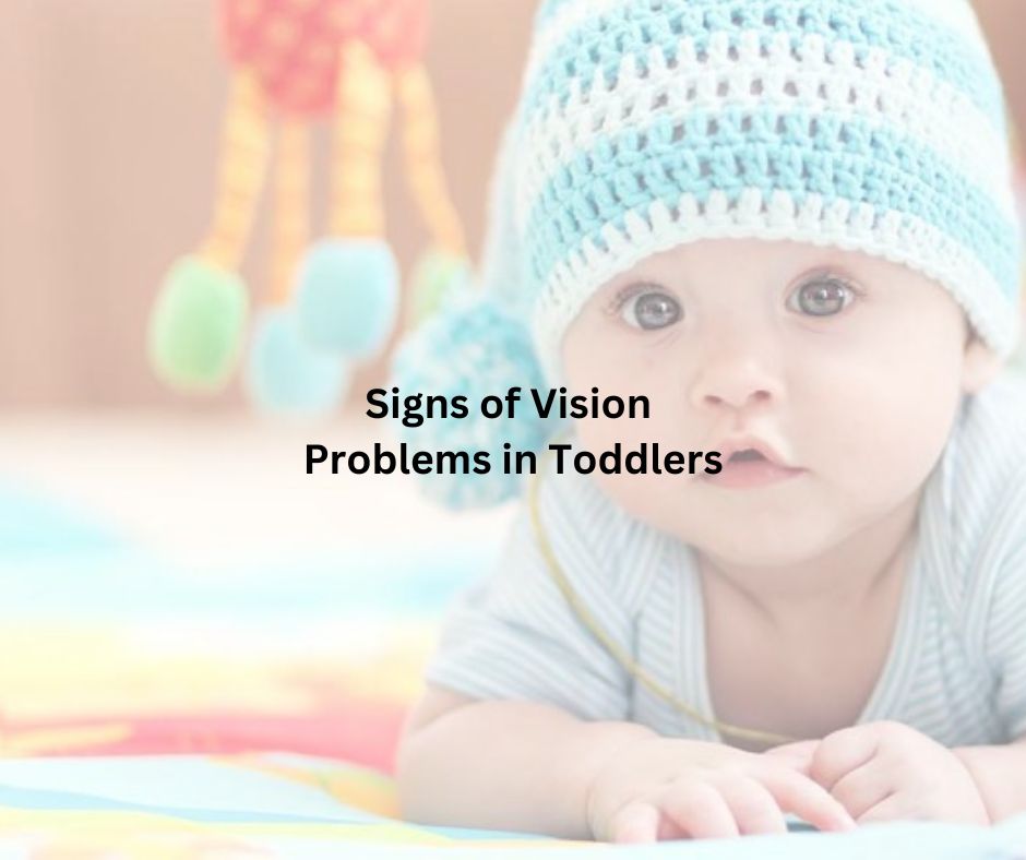 Signs of Vision Problems in Toddlers